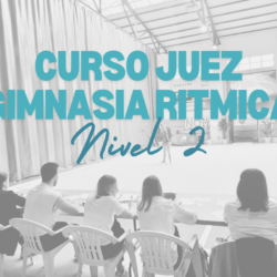 CURSO JUEZ GIMNASIA RITMICA Nivel 2