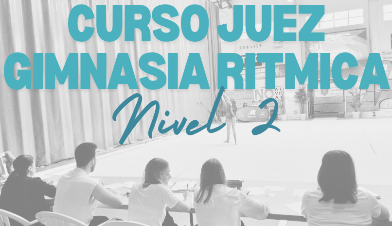 CURSO JUEZ GIMNASIA RITMICA Nivel 2