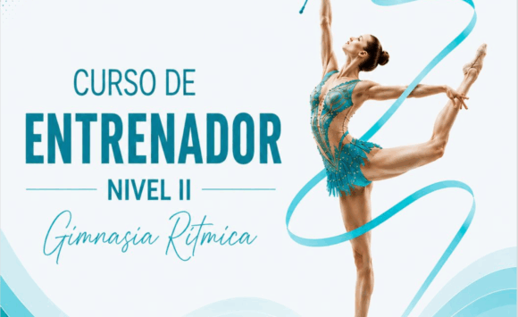 CURSO ENTRENADOR/A GIMNASIA RÍTMICA Nivel 2